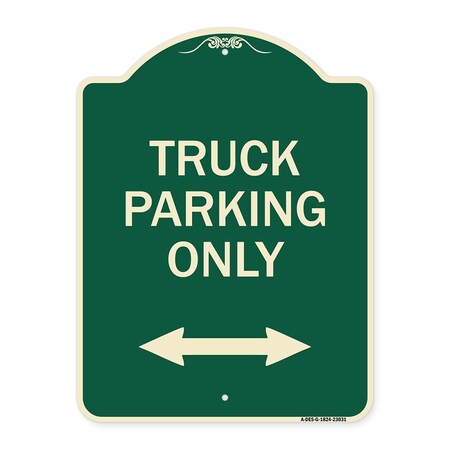 Signmission Reserved Parking Truck Parking W/ Bidirectional Arrow Heavy-Gauge Alum Sign, 24" x 18", G-1824-23031 A-DES-G-1824-23031